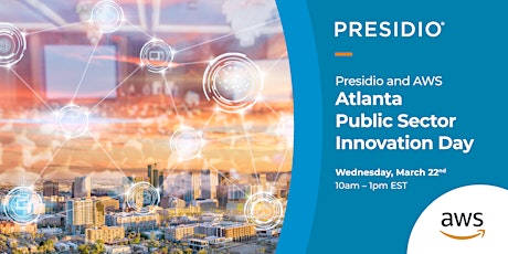 Presidio and AWS Atlanta Public Sector Innovation Day