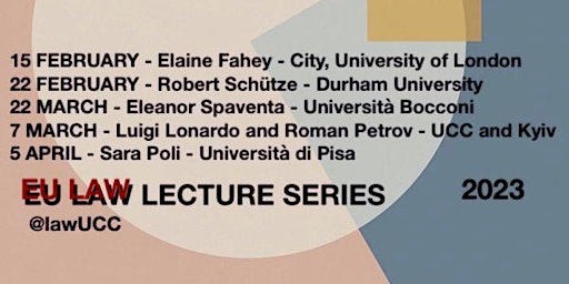 EU Law Lecture Series, Centre for European Integration, UCC School of Law