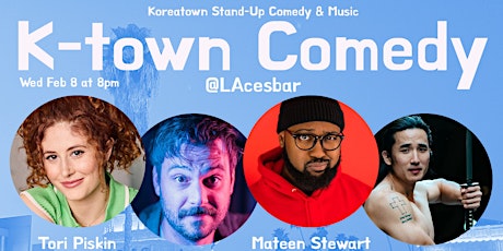 K-town Comedy is back!!!  @koreatowncomedy Wed Feb 8 at 8pm @lacesbar