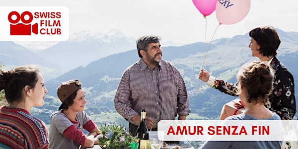 Swiss Film Club : AMUR SENZA FIN