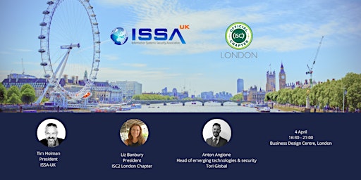 2|SEC Cyber Circle,  ISSA-UK and ISC2 Joint Evening