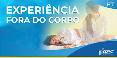 Imagem principal do evento Live - O que é Experiência Fora do Corpo?