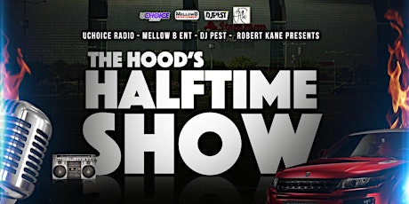 The Hood's Halftime Show