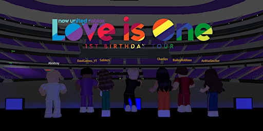 Now United Roblox - Love Is One | 1st Birthday Tour