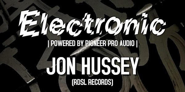 Electronic with Jon Hussey