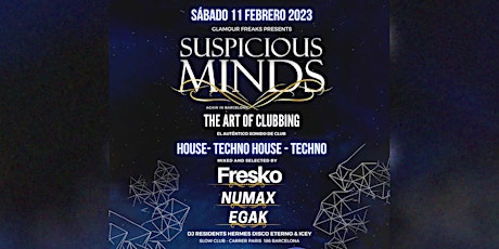 Glamour Freaks presents Suspicious Minds: Fresko + Numax + Egak