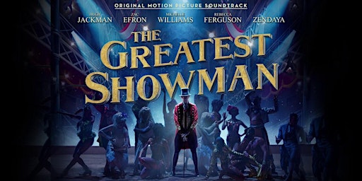 The Greatest Showman presented by Disinger Jewelers of Jasper