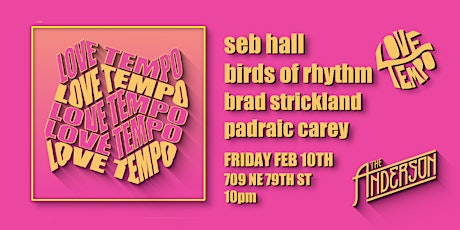 The Love Tempo - w Seb Hall + Birds of Rhythm