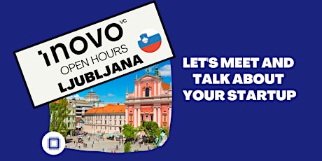 Inovo.vc Open Hours in Ljubljana