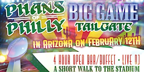 Phans of Philly Big Game Tailgate in Arizona!