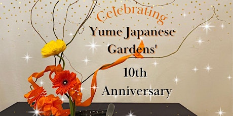 Spring Ikebana Festival - Yume 10th Anniversary Celebration Special Edition
