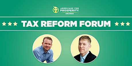 Arkansas Tax Reform Forum - Little Rock primary image