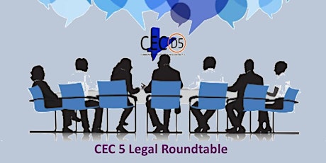 CEC5 Legal Roundtable - 3rd Quarter Meeting primary image