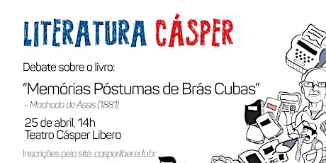 Imagem principal do evento  Literatura Cásper -Memórias Póstumas de Brás Cubas (1881)
