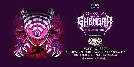 Iris Presents: Ghastly Presents GHENGAR GET OUT ALIVE TOUR @ BMH |Sat 5/13