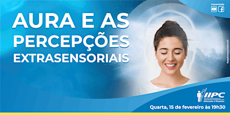 Imagem principal do evento Live - Aura e as Percepções Extrasensoriais