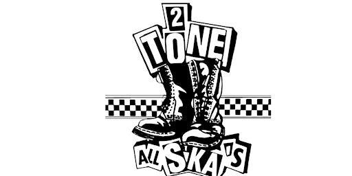 The 2 Tone All Ska's