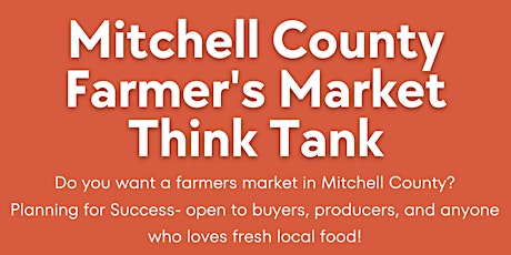 Mitchell County Farmers Market Think Tank