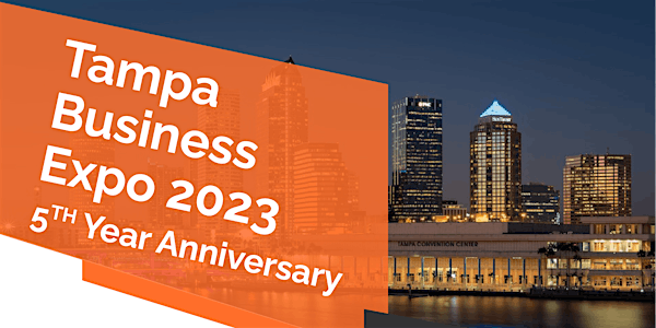Tampa Business Expo 5th Year Anniversary