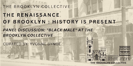 "BLACK MALE" at The Brooklyn Collective