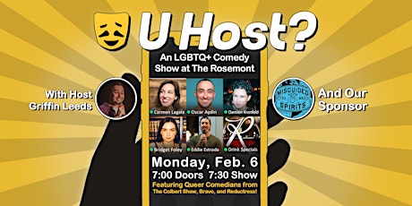 U Host? LGBTQ+ Comedy At The Rosemont:  Feb. 6