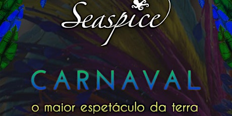Carnaval Celebration at Seaspice