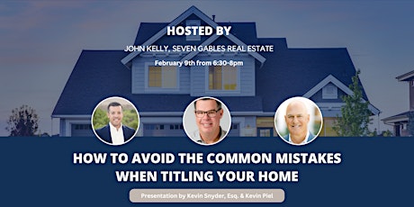 How to Avoid the Common Mistakes When Titling Your Home