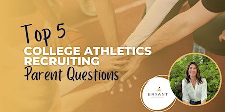College Athletics Recruiting: Parent Webinar