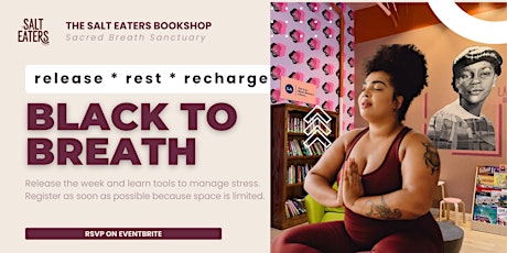 Black to Breath @ The Salt Eaters Bookshop (Breathwork & Meditation Class)