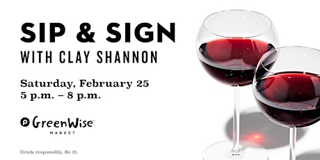 Sip & Sign with Clay Shannon