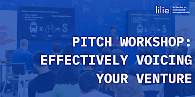 Pitch Workshop: Effectively Voicing Your Venture