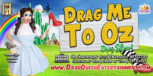 "Drag Me to Oz" at The Proving Ground