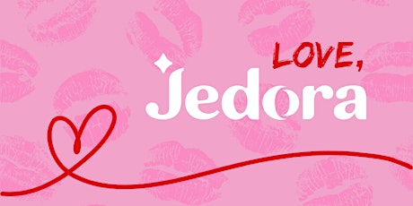 Love, Jedora | Live Streaming Event
