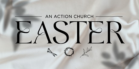 An Action Church Easter - Oviedo