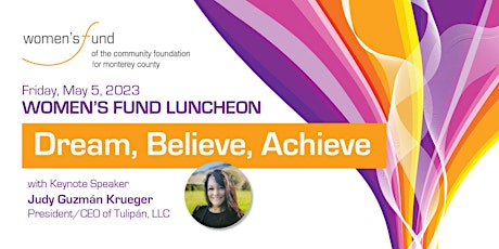 Imagen principal de Women's Fund Luncheon - Dream, Believe, Achieve