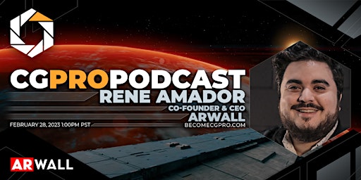 CG Pro Podcast 42:  Rene Amador  -  Co - Founder & CEO - ARWall