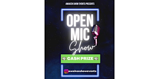 Open Mic Show- Music/Poetry/Rap/Comedy