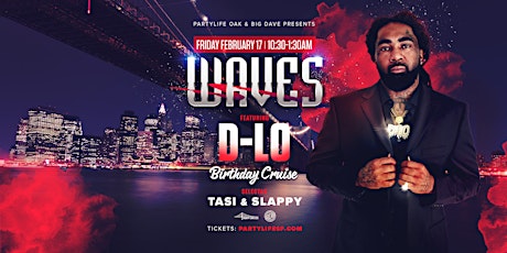 WAVES "ALL BLACK" CRUISE FEAT D-LO (OFFICIAL BIRTHDAY BASH)