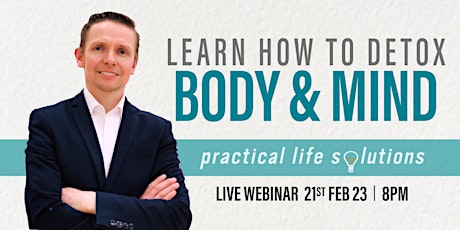 ZOOM WEBINAR: Detox Your Body And Mind