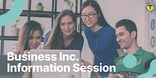 Business Inc. Information Session (Bloor/Gladstone Branch)