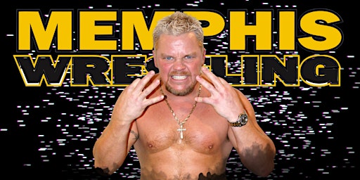 MARCH 5  |  Memphis Wrestling gets FRANCHISED!