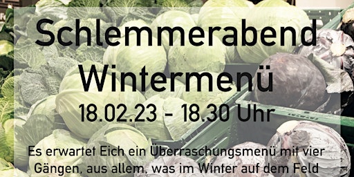 Schlemmerabend - Wintermenü, 18.02.23, 18.30 Uhr