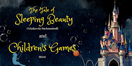 Family Concert: The Tale of Sleeping Beauty & Children's Games