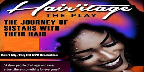 HAIRitage the Play in Detroit ~  Back by Popular Demand! primary image