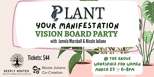 Plant Your Manifestation Vision Board Party