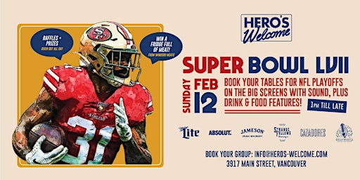 SUPER BOWL LVII - LIVE AT HERO'S WELCOME