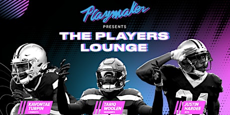 Playmaker Presents The Players Lounge