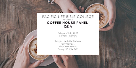 Pacific Life Bible College Coffee House Panel Q&A