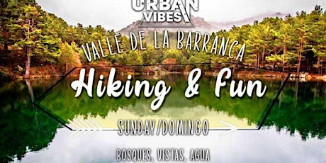 Hiking & Fun: Valle de la Barranca! Domingo 5 de Febrero