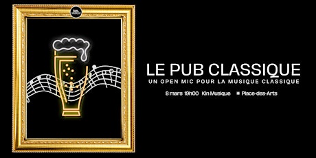 Le Pub Classique: un open mic pour la musique classique